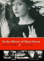 In the Mirror of Maya Deren 