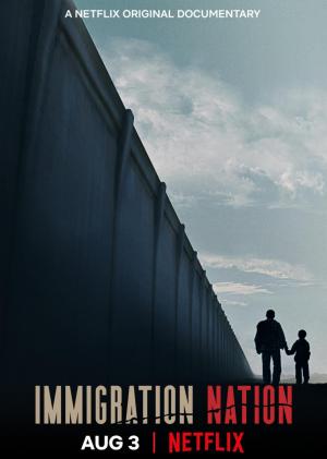 Immigration Nation (TV Series)