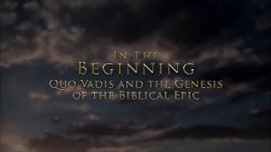 En los orígenes: 'Quo Vadis' y la génesis de la épica bíblica 