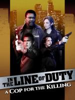 In the Line of Duty: A Cop for the Killing (TV)