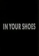 In Your Shoes (S)