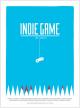 Indie Game: The Movie 