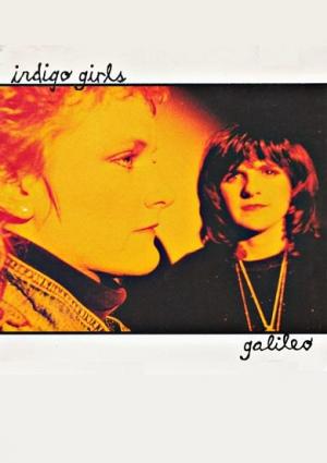 Indigo Girls: Galileo (Vídeo musical)