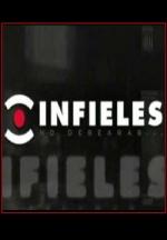 Infieles (TV Miniseries)