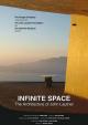 Infinite Space: The Architecture of John Lautner 