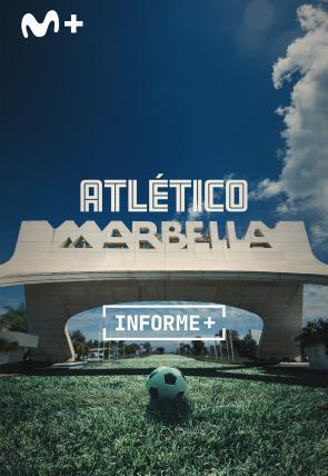 Informe+. Atlético Marbella. Aquel fútbol de los 90 (TV)