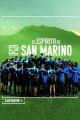 Informe+. El espíritu de San Marino (TV)