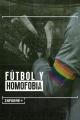 Informe+. Fútbol y homofobia (TV)