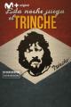 Informe Robinson: Esta noche juega el Trinche (TV)