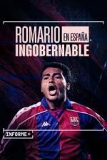 Informe+. Romario en España. Ingobernable (TV)