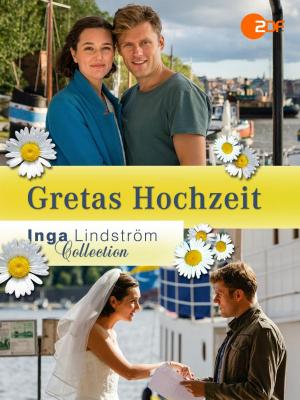 Inga Lindström: Gretas Hochzeit (TV)