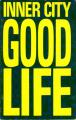 Inner City: Good Life (Music Video)