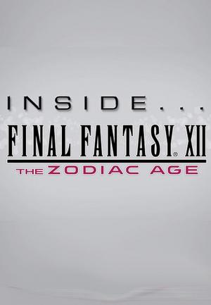 Inside Final Fantasy XII: The Zodiac Age 
