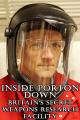 Inside Porton Down: Britain's Secret Weapons Research Facility (TV)