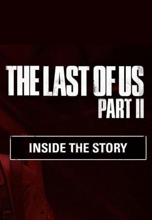 Dentro de The Last of Us Parte II (Miniserie de TV)