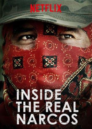 Inside the Real Narcos (Serie de TV)