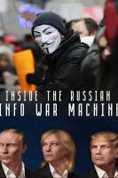 Inside the Russian Info War Machine  - Poster / Main Image