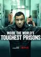 Inside the World's Toughest Prisons (Serie de TV)