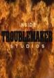 Inside Troublemaker Studios (S)