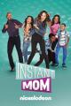 Instant Mom (TV Series)