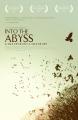 Into the Abyss: A Tale of Death, a Tale of Life 