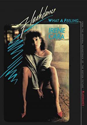 Irene Cara: Flashdance... What a Feeling (Music Video)