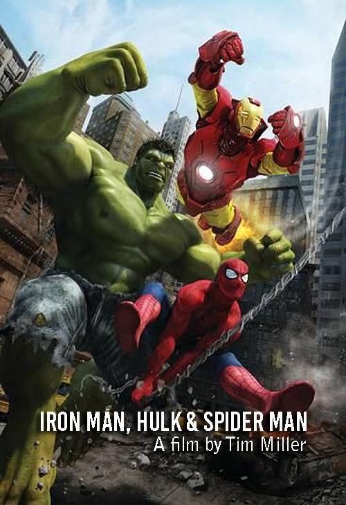 Iron Man, Hulk & Spider Man (AKA Ironman, Hulk & Spiderman) (S) (S)  (2006) - Filmaffinity