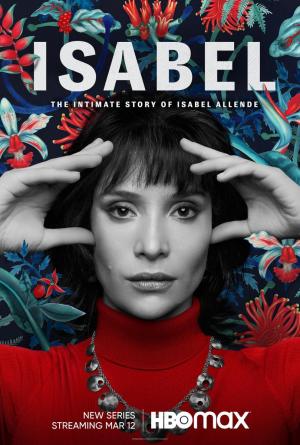 Isabel: La historia íntima de la escritora Isabel Allende (Miniserie de TV)