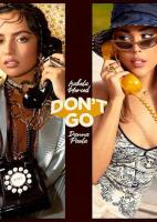 Isabela Merced & Danna Paola: Don't Go (Music Video) - 