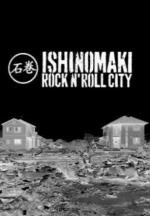 Ishinomaki Rock 'N' Roll City (S)