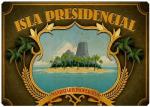 Isla Presidencial (TV Series) (TV Series)