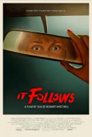 It Follows  - 