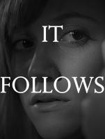 It Follows  - 