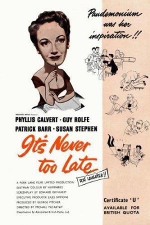 It's Never Too Late 