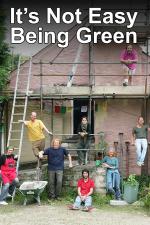 It's Not Easy Being Green (TV Series)