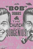 J.R. 'Bob' Dobbs and the Church of the SubGenius  - Poster / Imagen Principal