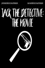 Jack the Detective: The Movie 