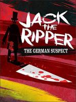 Jack el destripador: el sospechoso alemán 