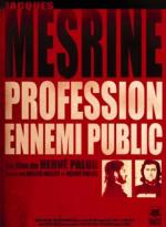 Jacques Mesrine: profession ennemi public 