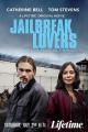 Jailbreak Lovers (TV)