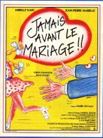 Jamais avant le mariage  - Poster / Imagen Principal