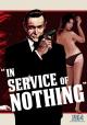 James Bond: In Service of Nothing (S)