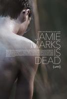 Jamie Marks Is Dead  - Poster / Main Image