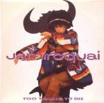 Jamiroquai: Too Young to Die (Music Video)