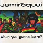 Jamiroquai: When You Gonna Learn? (Music Video)