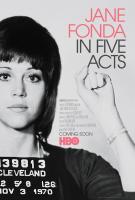Jane Fonda in Five Acts  - Poster / Main Image