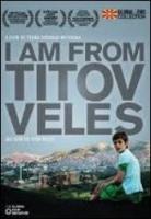 I Am from Titov Veles  - Poster / Main Image