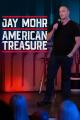 Jay Mohr: American Treasure (TV)