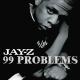 Jay-Z: 99 Problems (Vídeo musical)