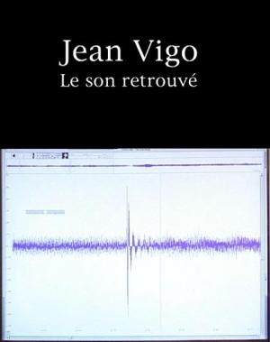 Jean Vigo: El sonido recobrado (C)